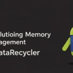 MataRecycler: Revolutionizing Memory Management in Android Development