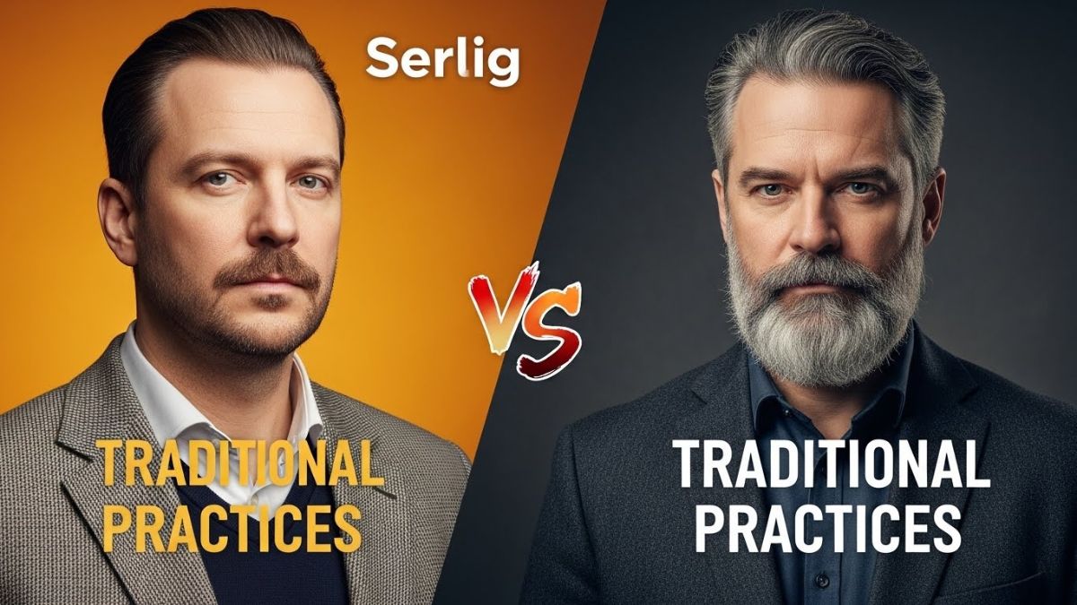 Serlig vs. Traditional Practices: A Comparative Analysis