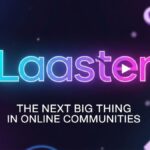 Laaster: The Next Big Thing in Online Communities