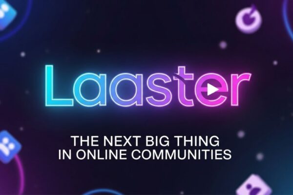 Laaster: The Next Big Thing in Online Communities