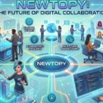 Newtopy: The Future of Digital Collaboration
