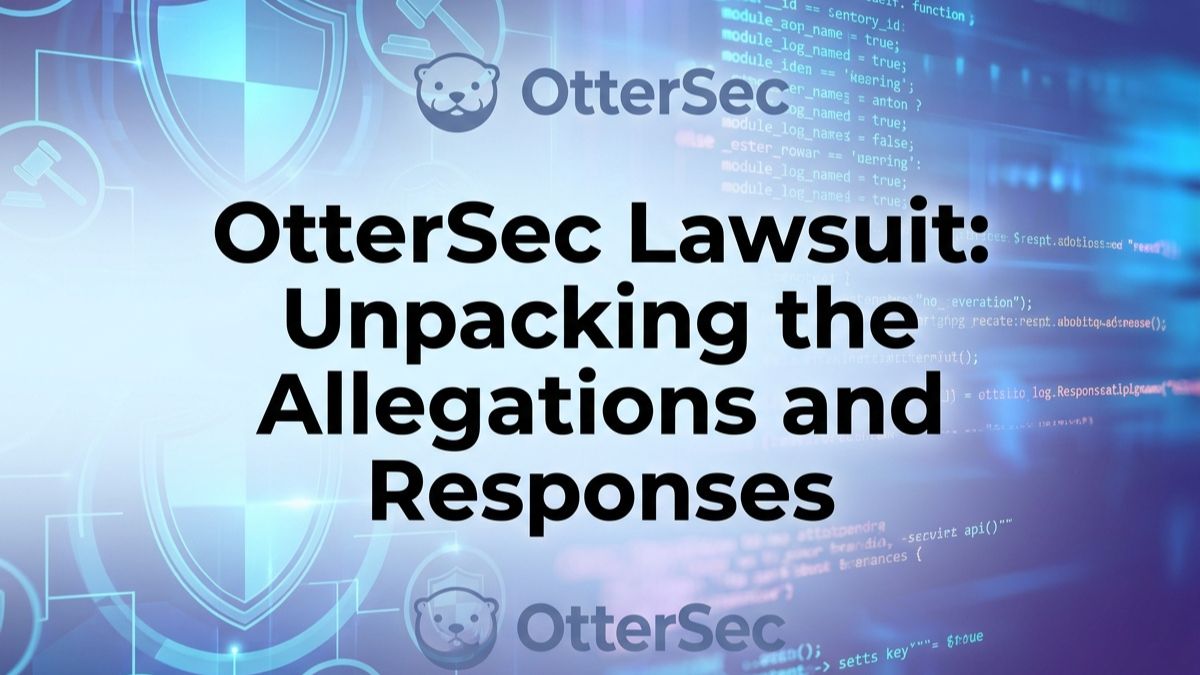 OtterSec Lawsuit: Unpacking the Allegations and Responses